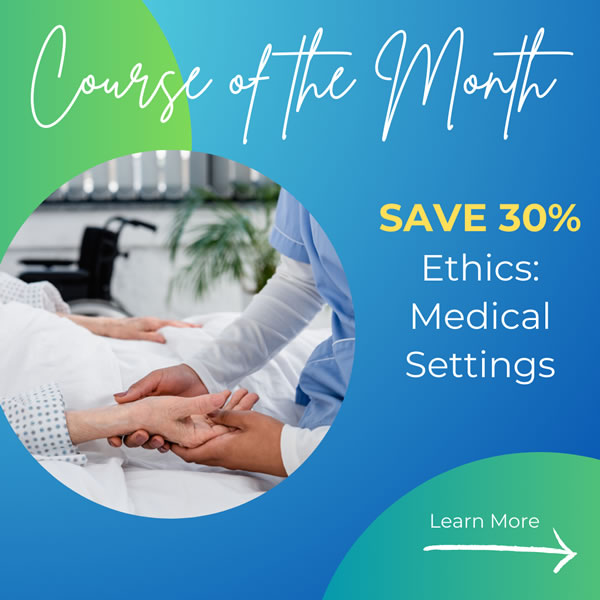 Course of the Month - Ethics: Medical Settings