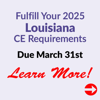 Fulfill Your Louisiana CE Requirements