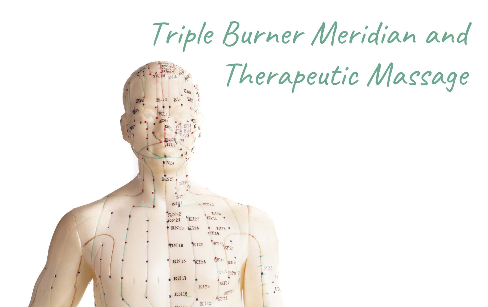 The Triple Burner Meridian And Therapeutic Massage Massage