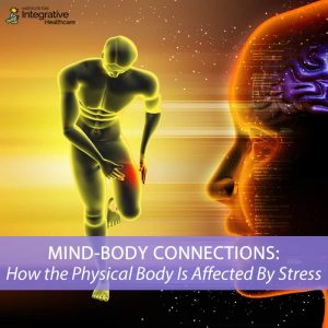 Mind-Body Connections: How the Physical Body Is Affected By Stress ...